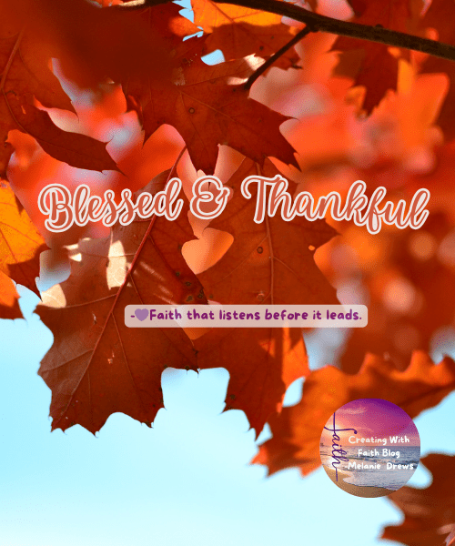 Blessed & Thankful