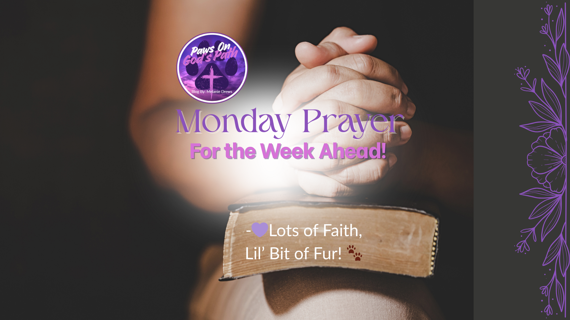 Monday Prayer for the Week Ahead!