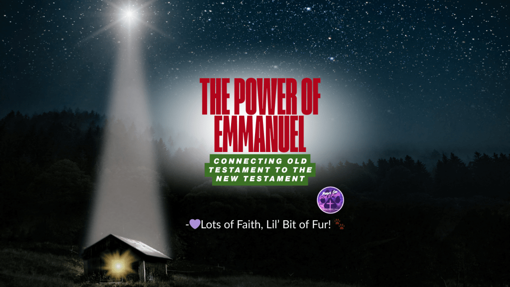 The Power of Emmanuel: Connecting Old Testament to the New&nbsp;Testament