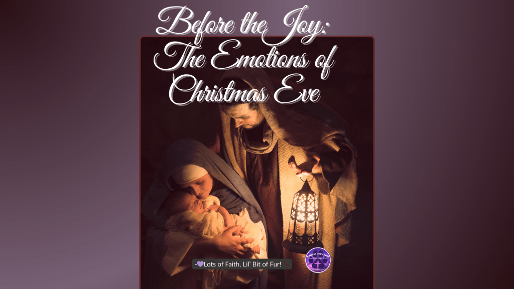 Before the Joy: The Emotions of Christmas&nbsp;Eve