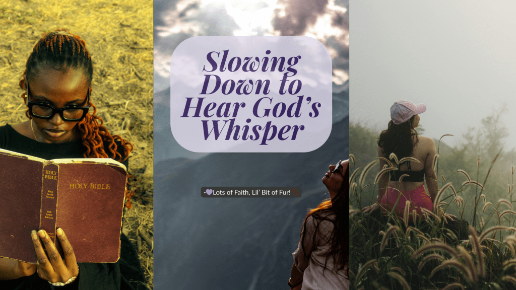 Slowing Down to Hear God’s&nbsp;Whisper