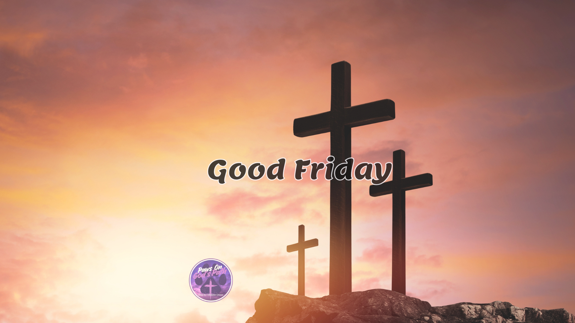Good Friday Reflection: Prayer, Worship, and Scripture to Remember the Cross
